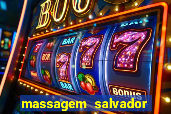 massagem salvador de bahia